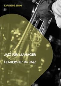 Jazz für Manager - ein Buch von Karlheinz Benke